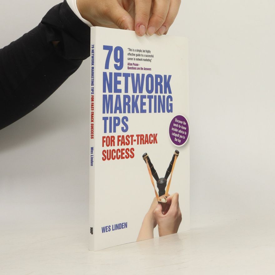 Wes Linden 79 Network Marketing Tips for Fast-Track Success
