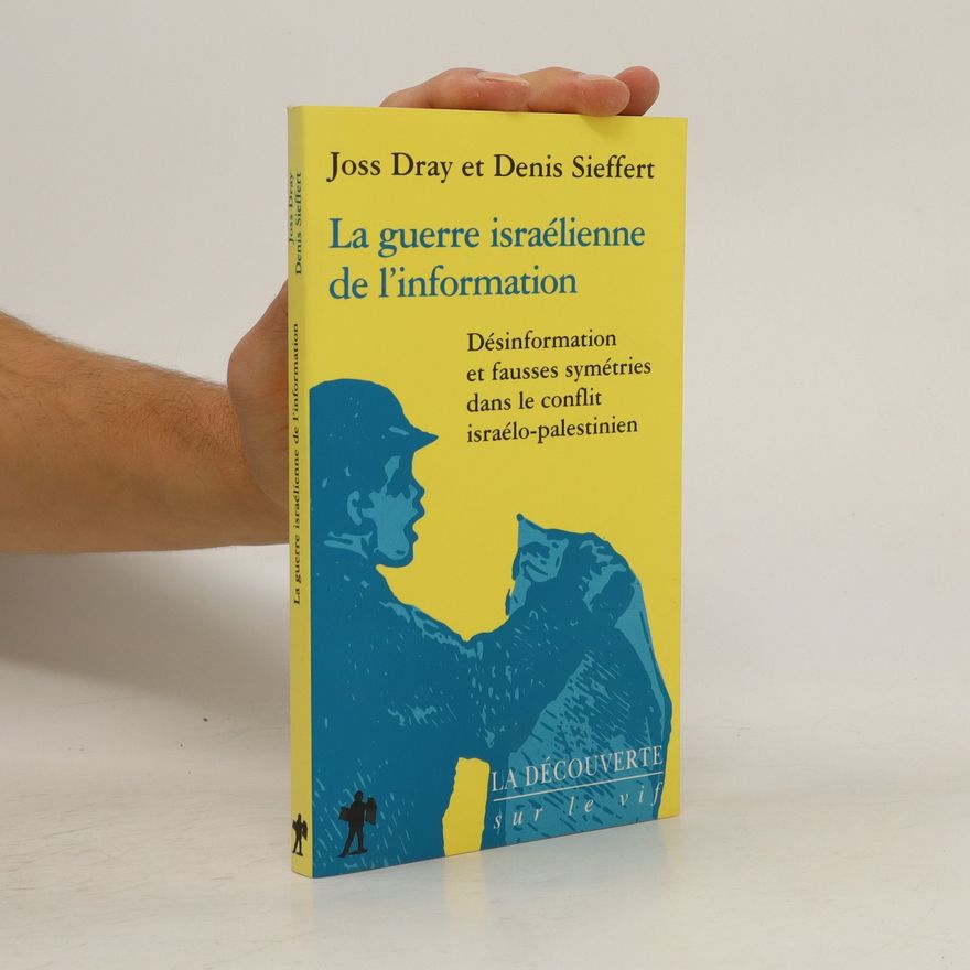 Joss Dray La guerre israélienne de l'information
