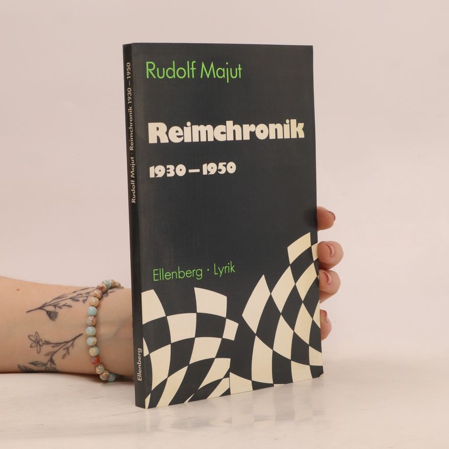 Rudolf Majut Reimchronik 1930 - 1950