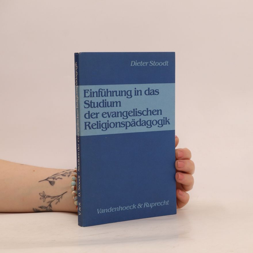 Dieter Stoodt Einführung in das Studium der evangelischen Religionspädagogik