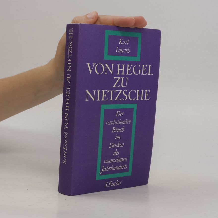 Karl Löwith Von Hegel zu Nietzsche