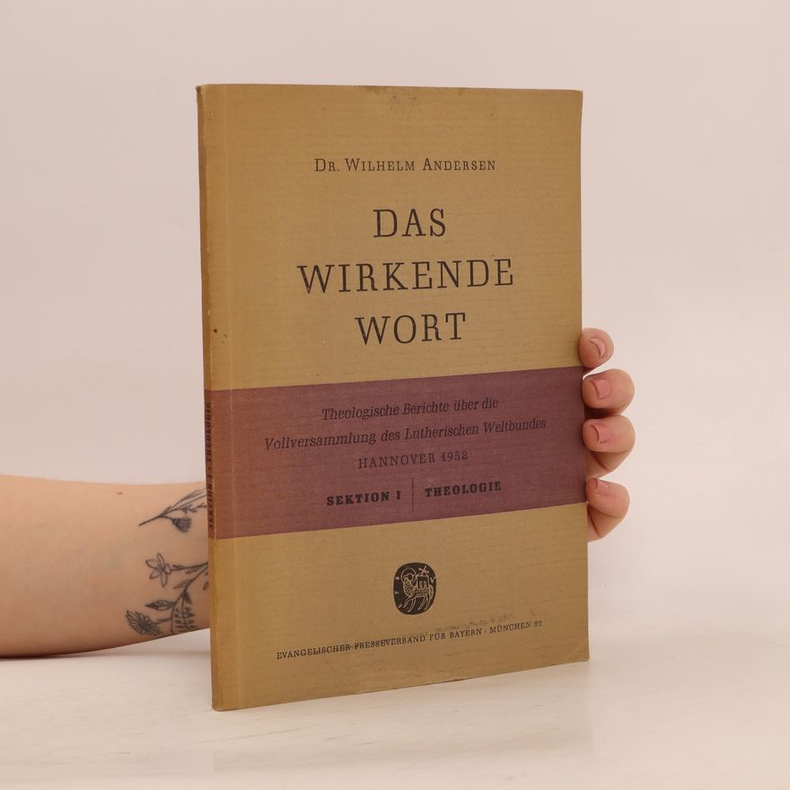 Wilhelm Andersen Das Wirkende Wort in einer Verantwortlichen kirche