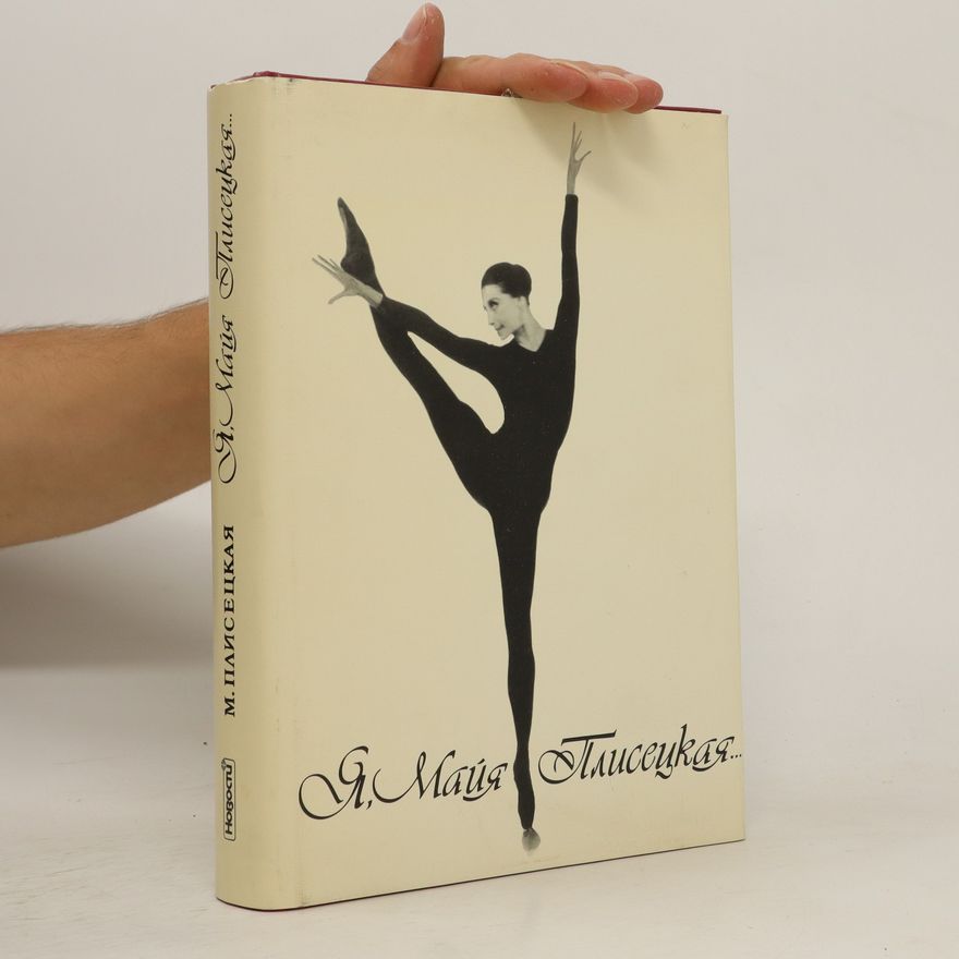 Maya Plisetskaya Ja, Maja Pliseckaja