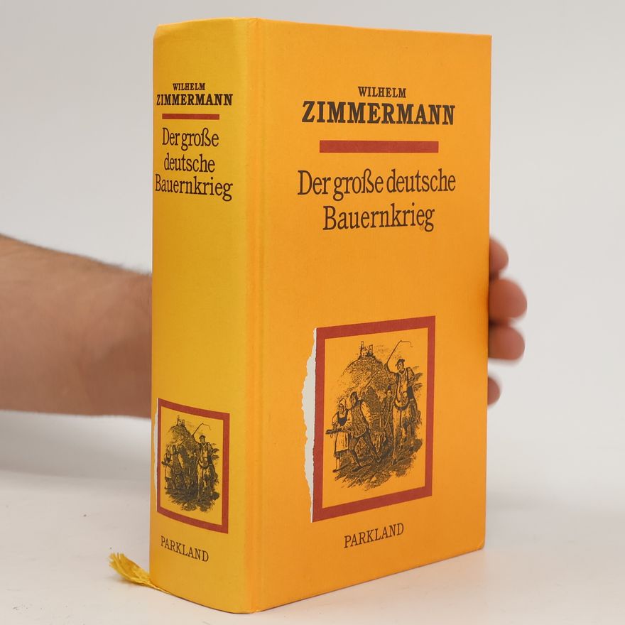 Wilhelm Zimmermann Der grosse deutsche Bauernkrieg