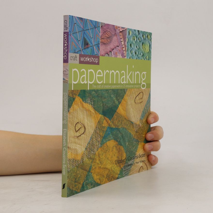 Elizabeth Couzins-Scott Papermaking