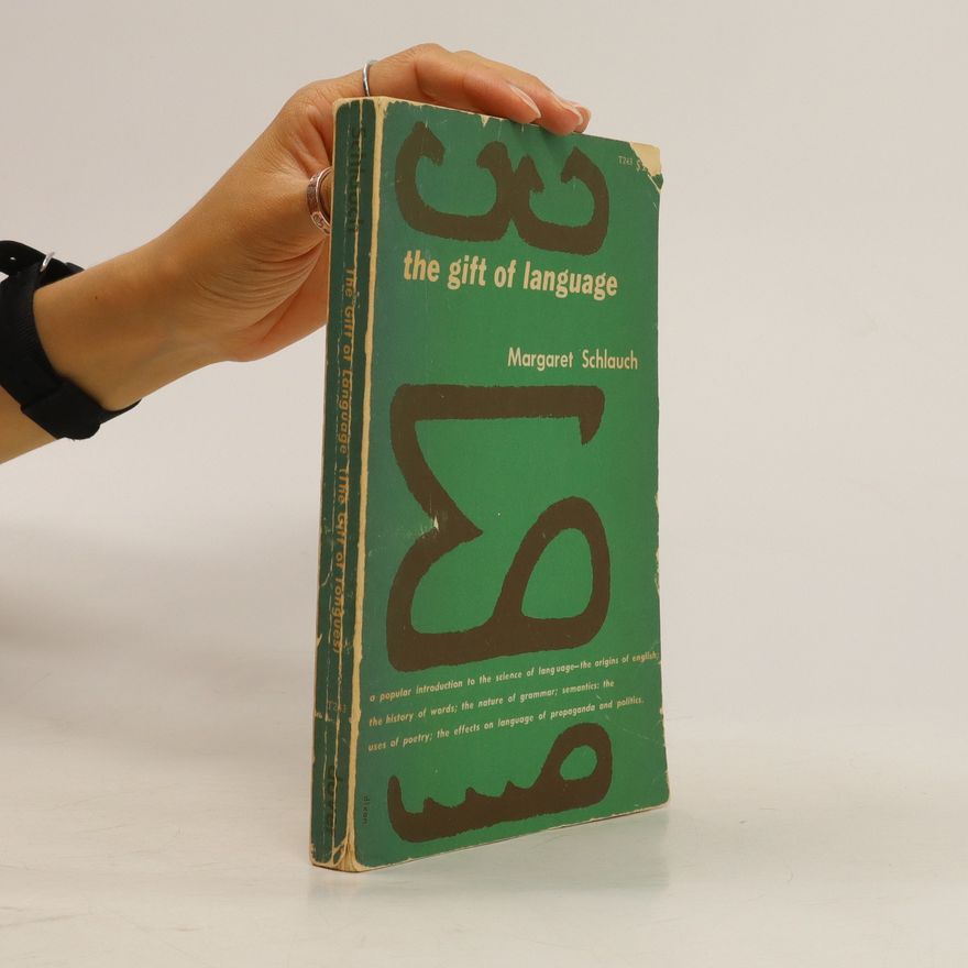 Margaret Schlauch The Gift of Language