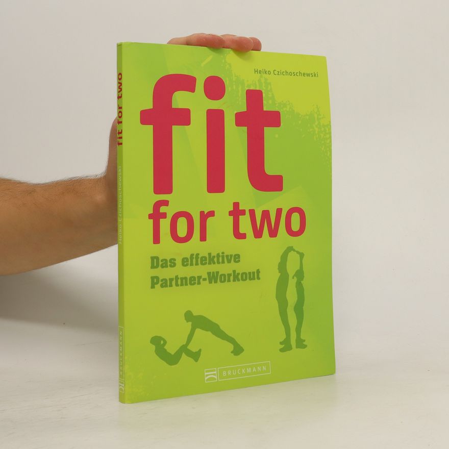 Heiko Czichoschewski Fit for two