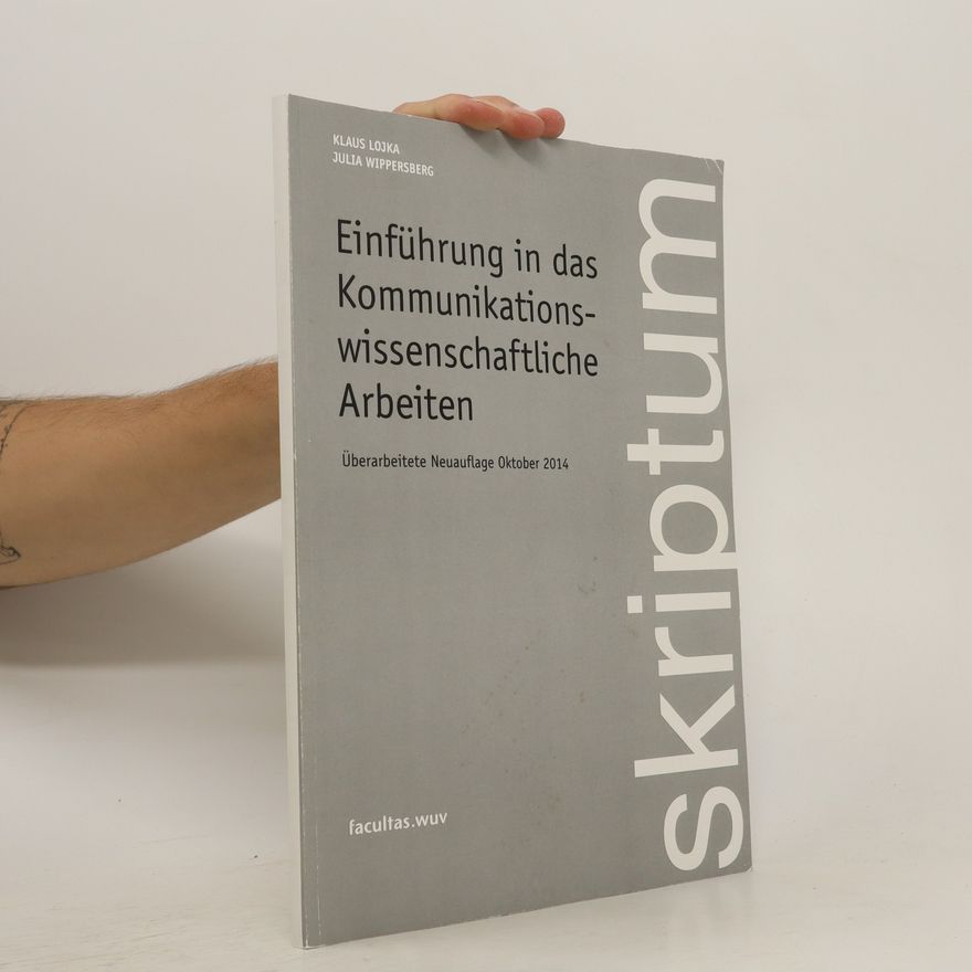 Klaus Lojka Einführung in das Kommunikations-wissenschaftliche Arbeiten