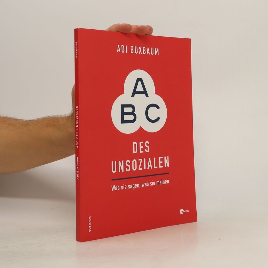 Adi Buxbaum ABC des Unsozialen