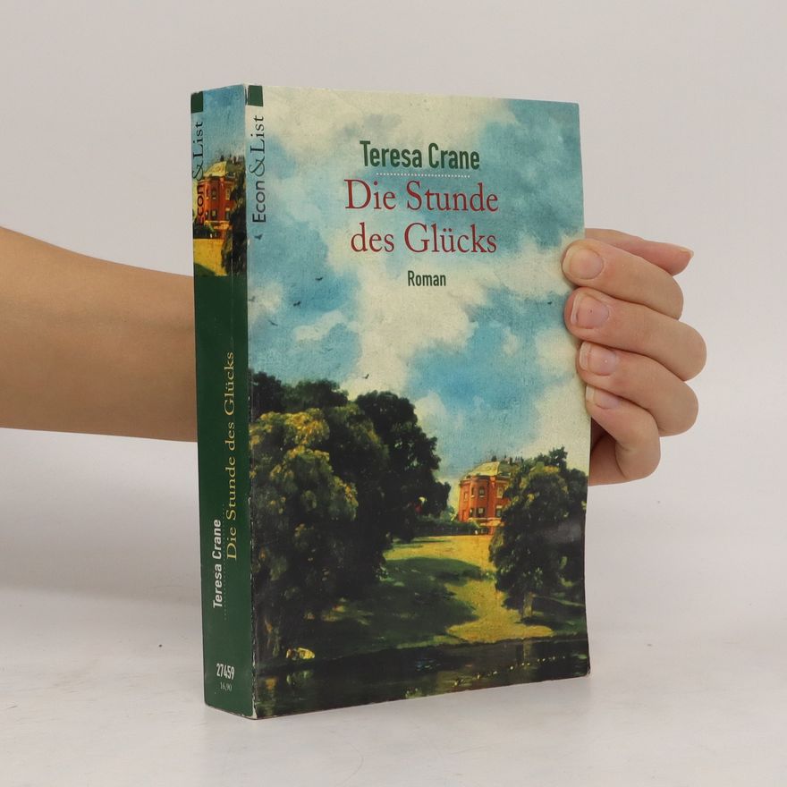 Teresa Crane Die Stunde des Glücks