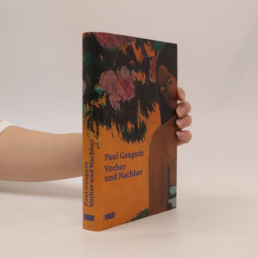 Paul Gauguin Vorher und Nachher