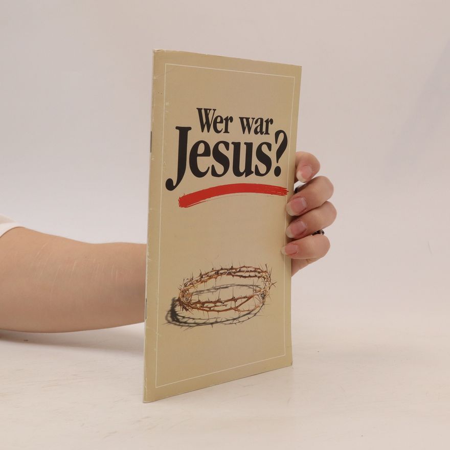 Autorenkollektiv Wer war Jesus?