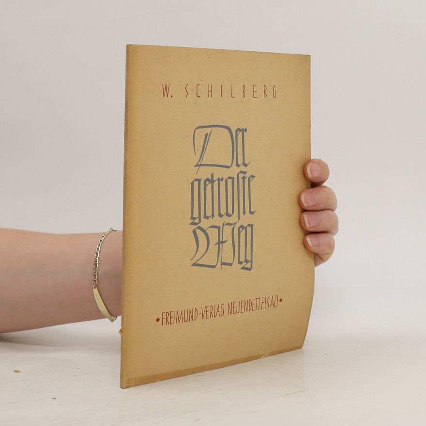 W. Schilberg Der getrofze Weg