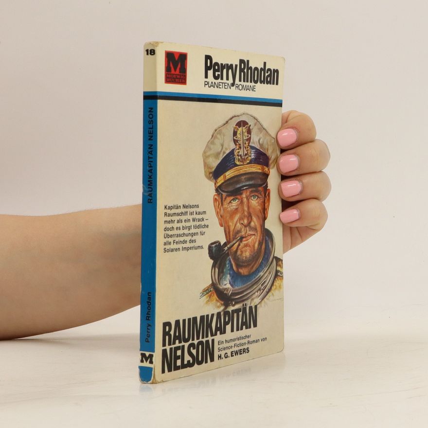 H. G. Gwers Perry Rhodan 18 - Raumkapitän Nelson