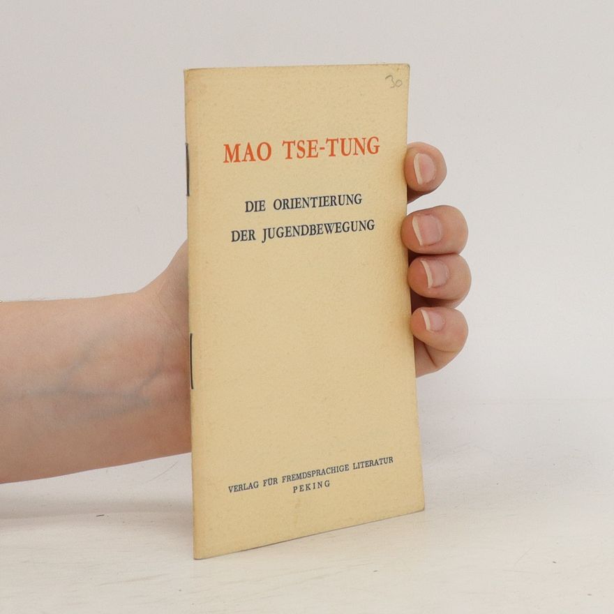 Zedong Mao Die Orientierung der Jugendbewegung