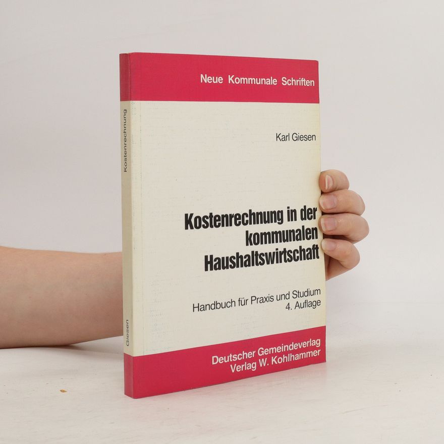 Karl Giesen Kostenrechnung in der kommunalen Haushaltswirtschaft
