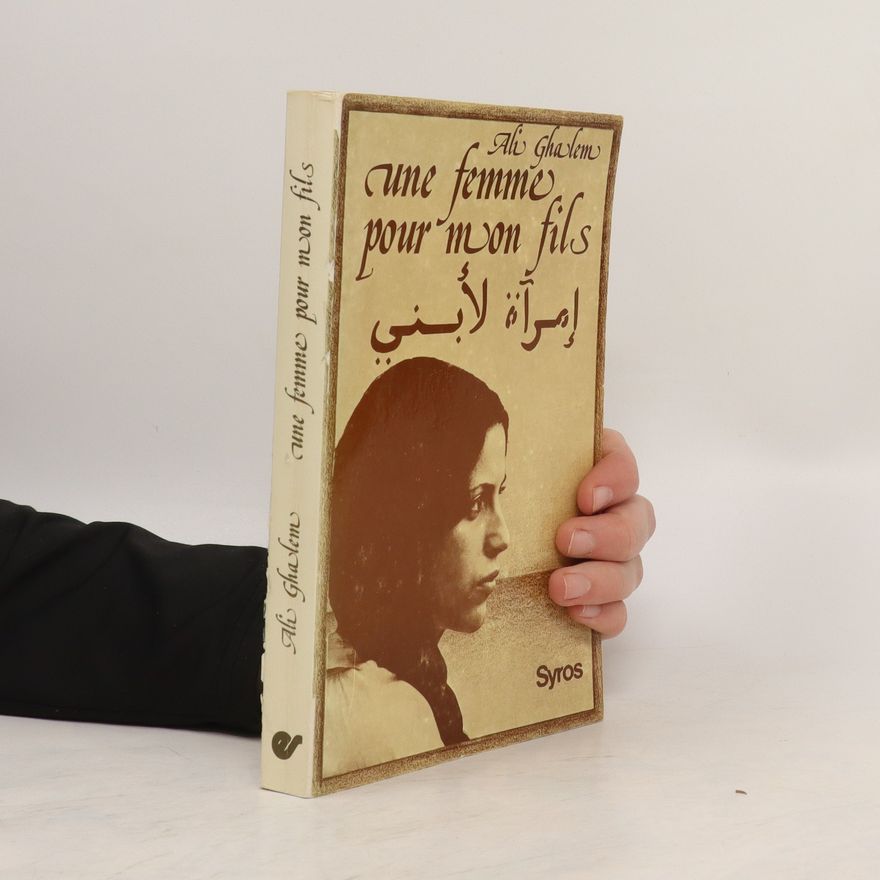 Ali Ghalem Une femme pour mon fils