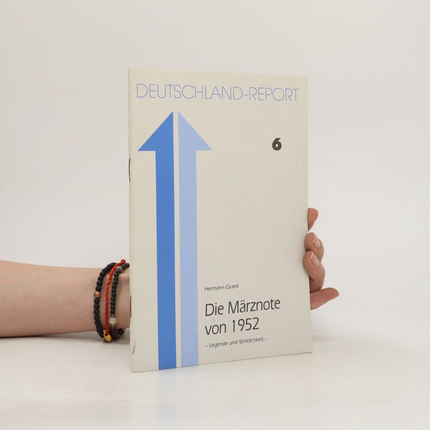 Hermann Graml Die Märznote von 1952