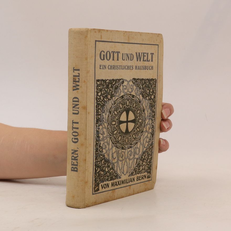 Maximilian Bern Gott und Welt