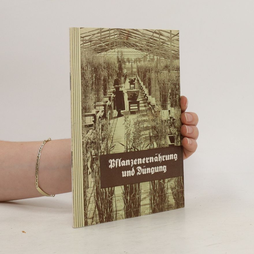 Autorenkollektiv Pflanzenernährung und Düngung