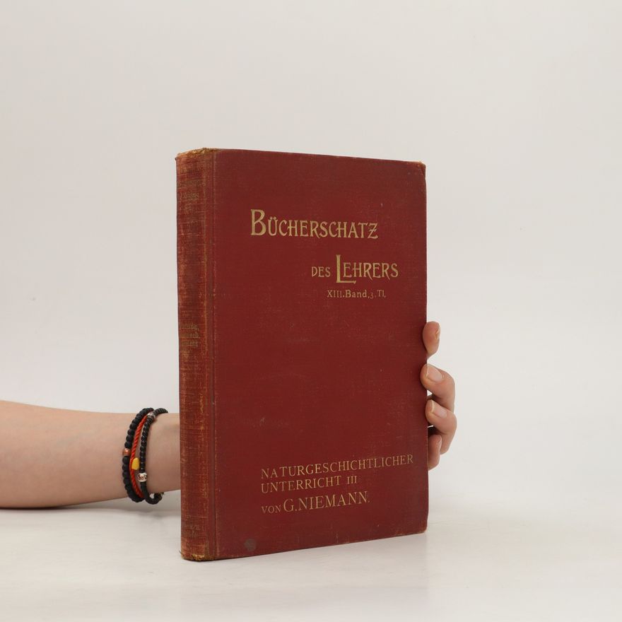 G. Niemann Bücherschatz des Lehrers. XIII Band