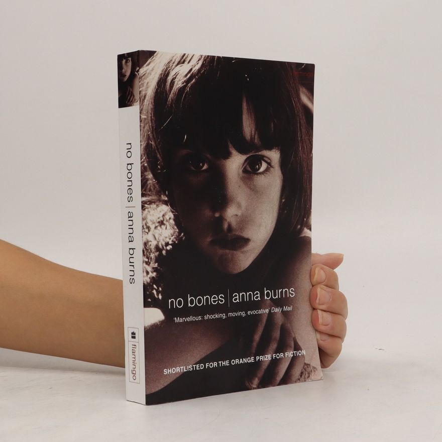 Anna Burns No Bones