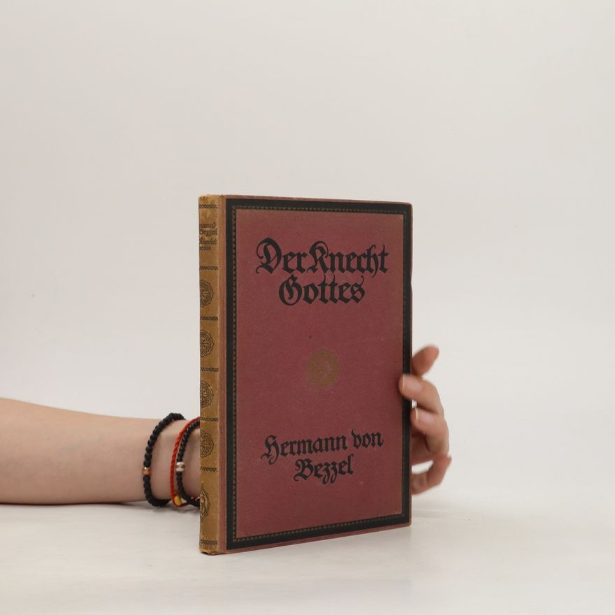 Hermann von Bezzel Der Knecht Gottes