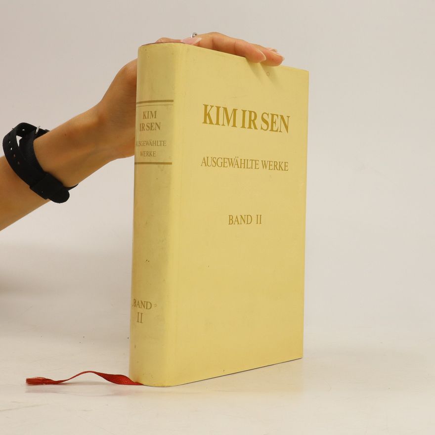 Kim Ir Sen Ausgewählte Werke. Band II