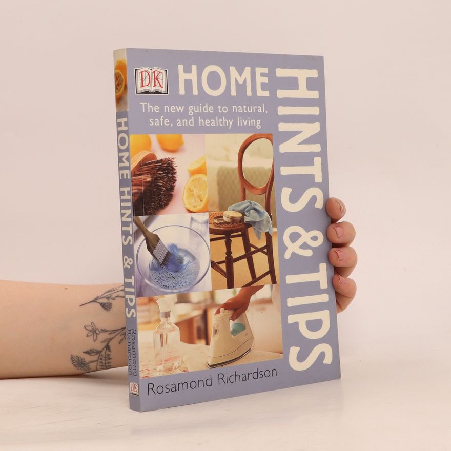 Rosamond Richardson Home Hints and Tips