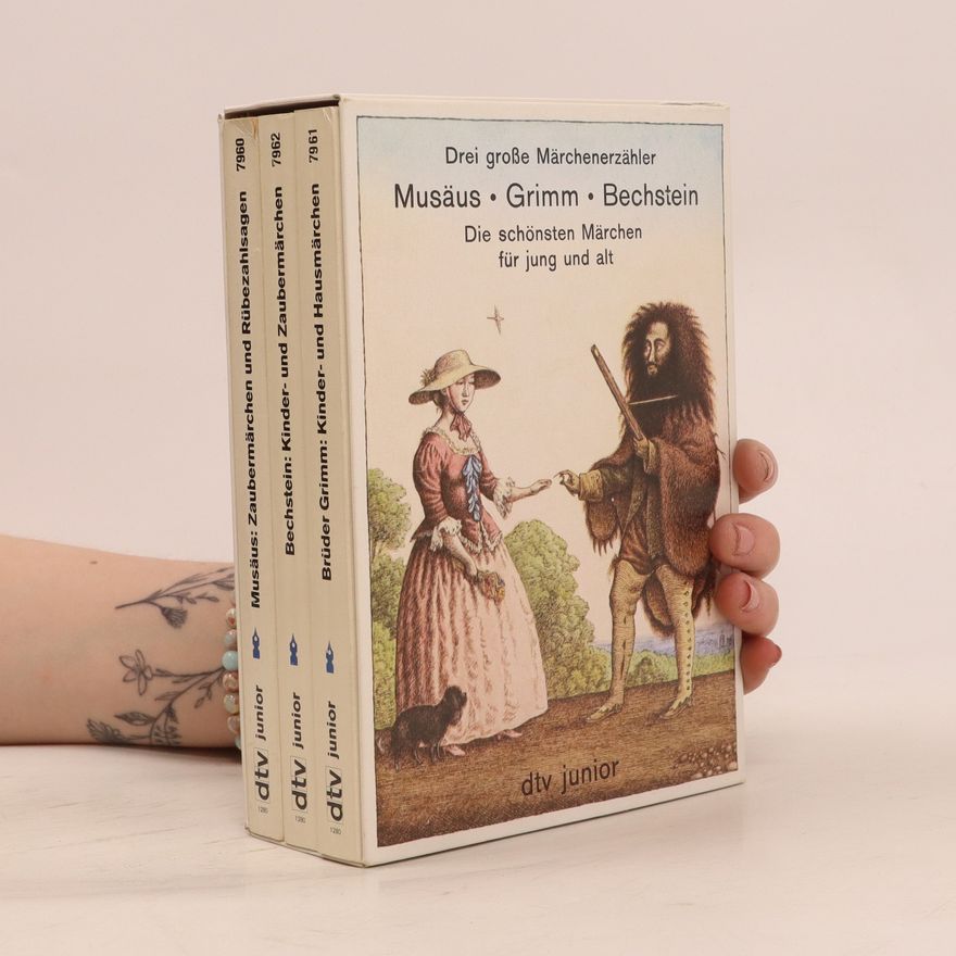 Autorenkollektiv Musäus: Zaubermärchen und Rübezahlsagen. Bechstein: Kinder- und Zaubermärchen. Brüder Grimm: Kinder- und Hausmärchen