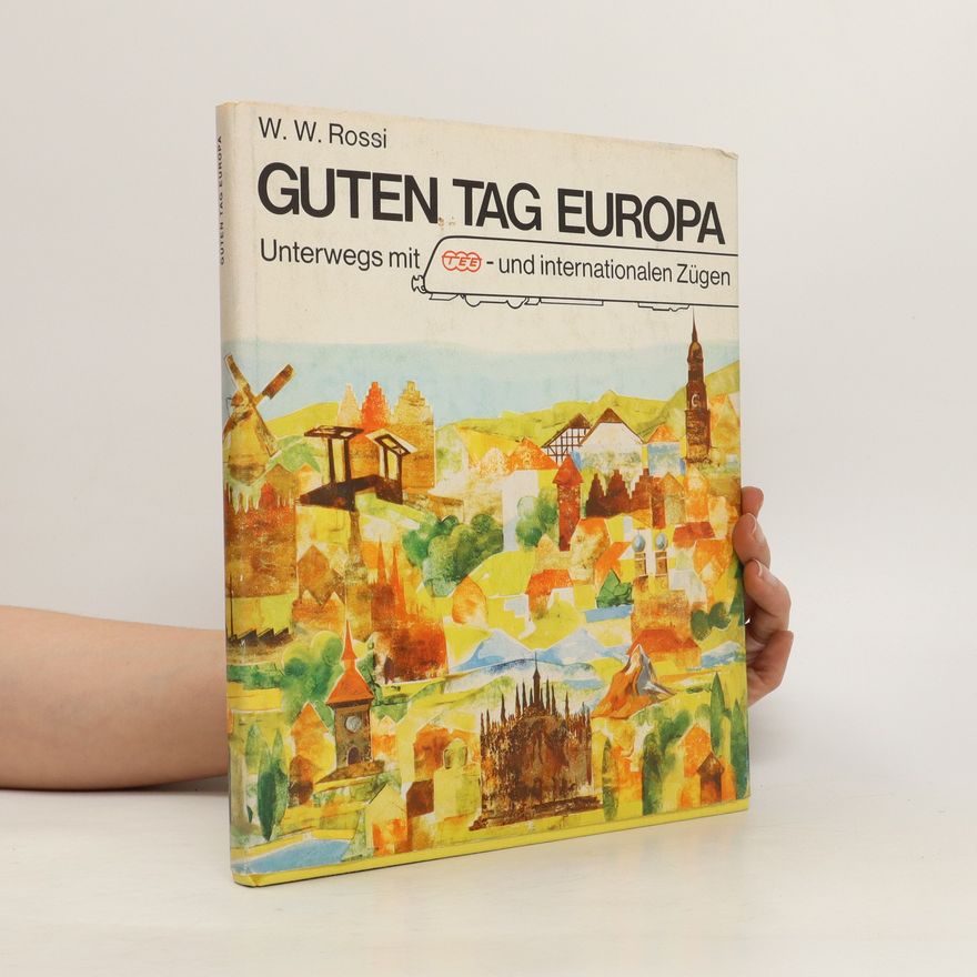 W. W. Rossi Guten tag Europa