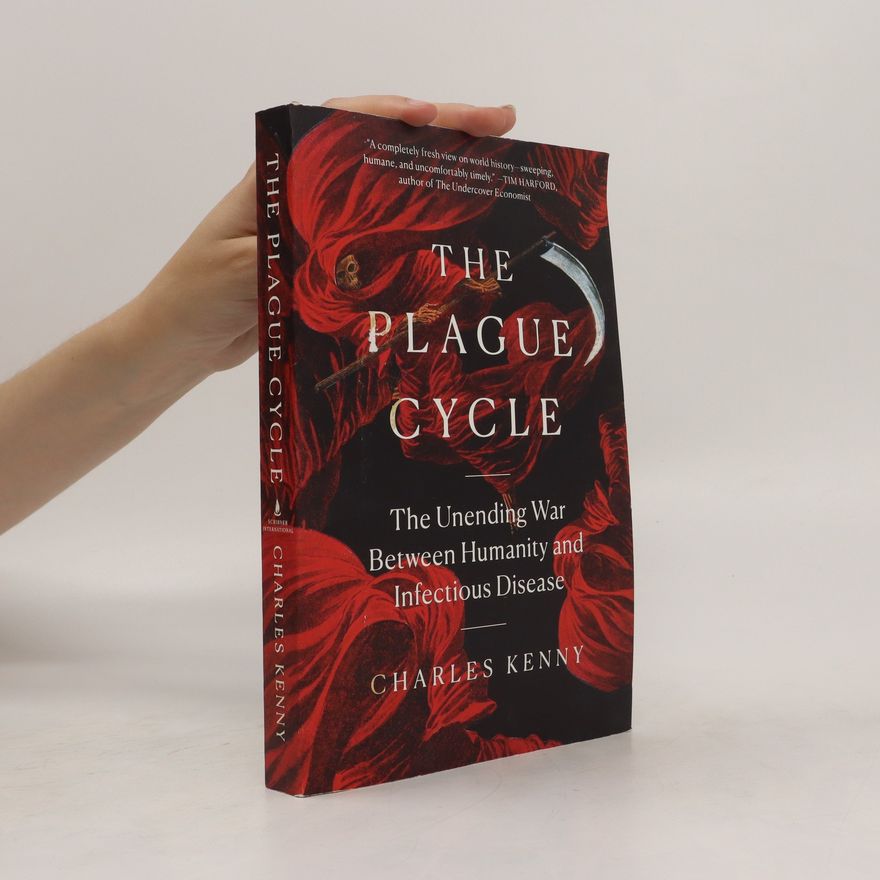 Charles Kenny The Plague Cycle
