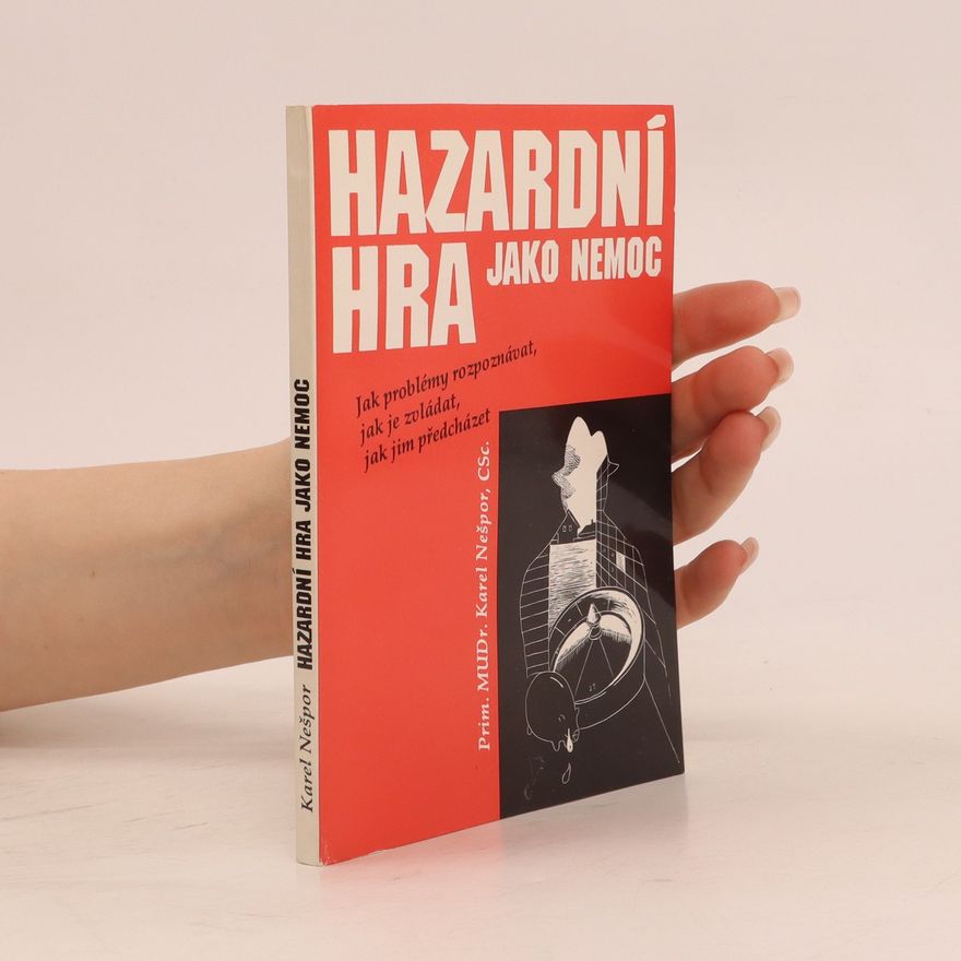 Karel Žaluda Hazardní hra jako nemoc