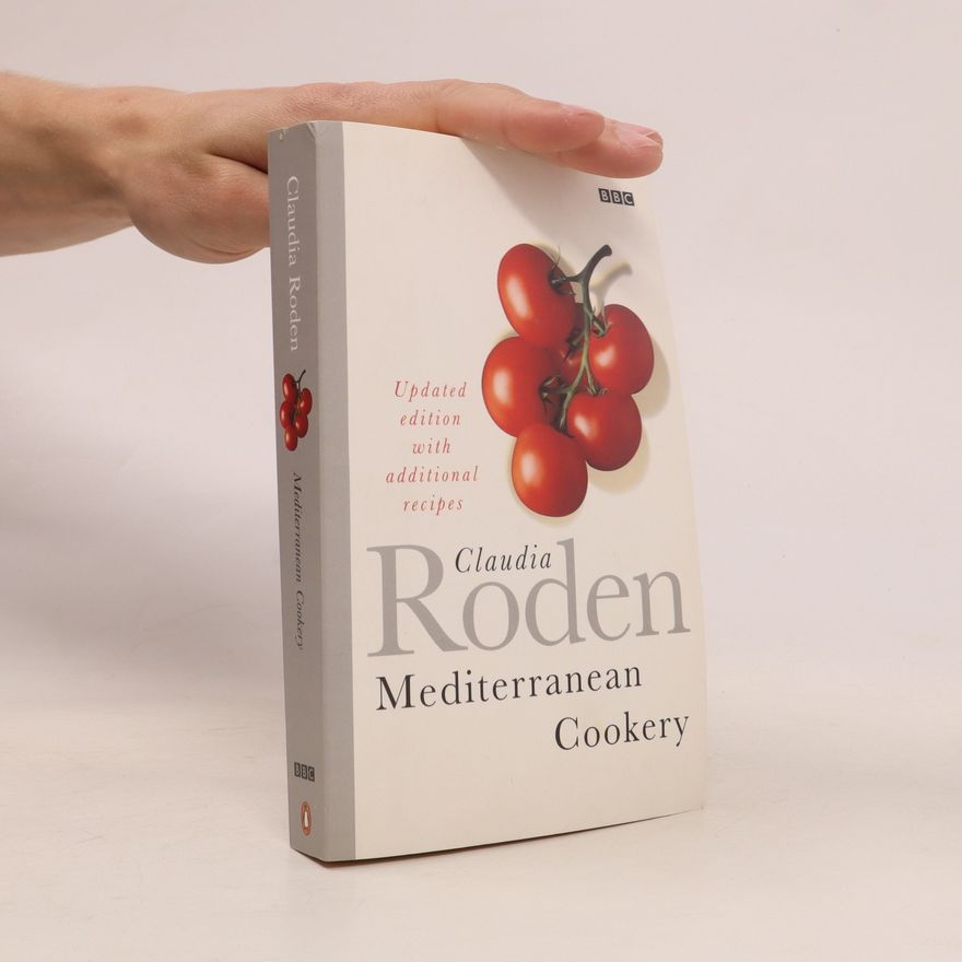 Claudia Roden Mediterranean Cookery