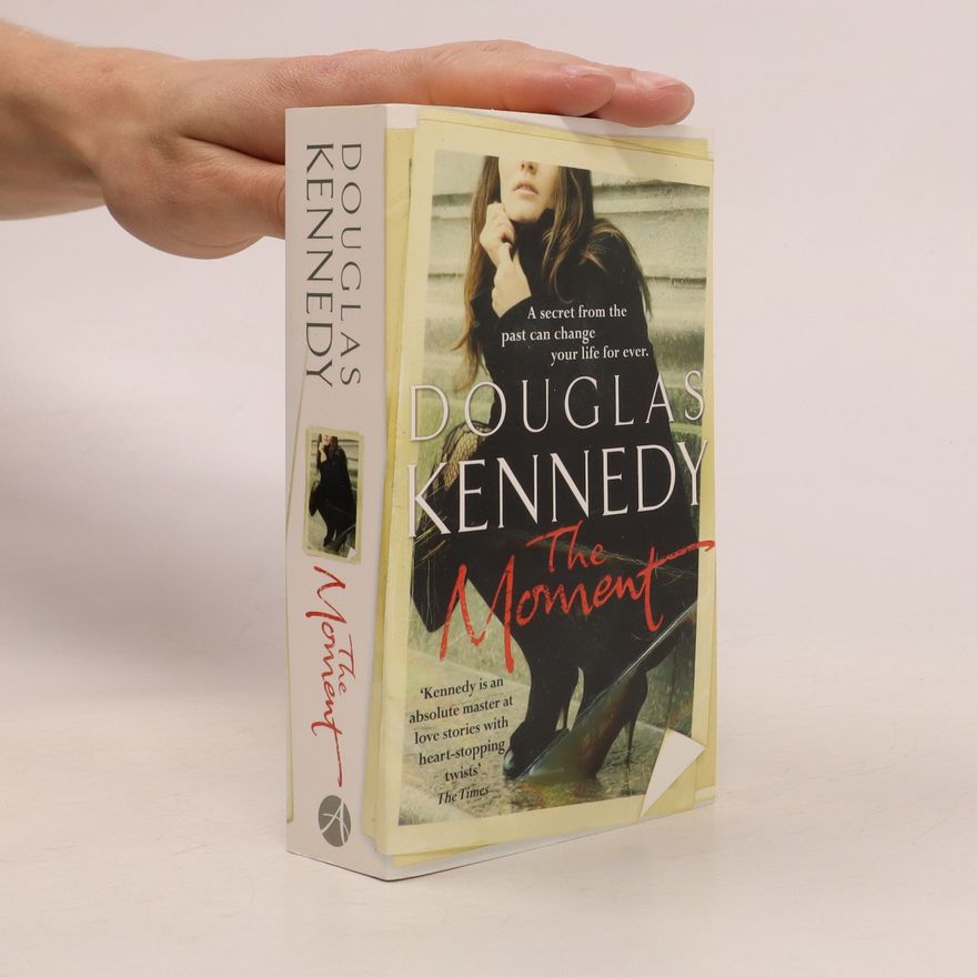 Douglas Kennedy The Moment