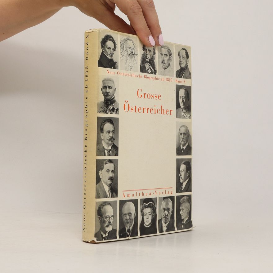 Autorenkollektiv Neue österreichische Biographie ab 1815 : große Österreicher. Bd. X