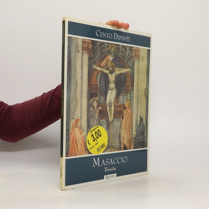 Cento Dipinti Masaccio Trinitá