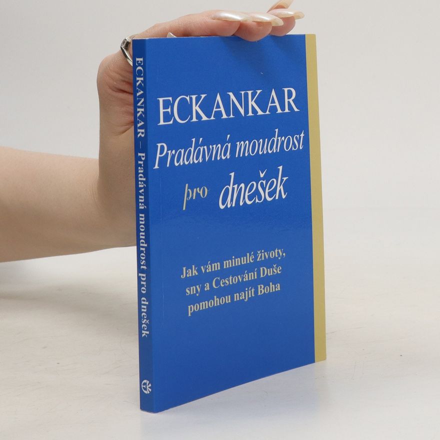 Todd Cramer Eckankar. Pradávná moudrost pro dnešek
