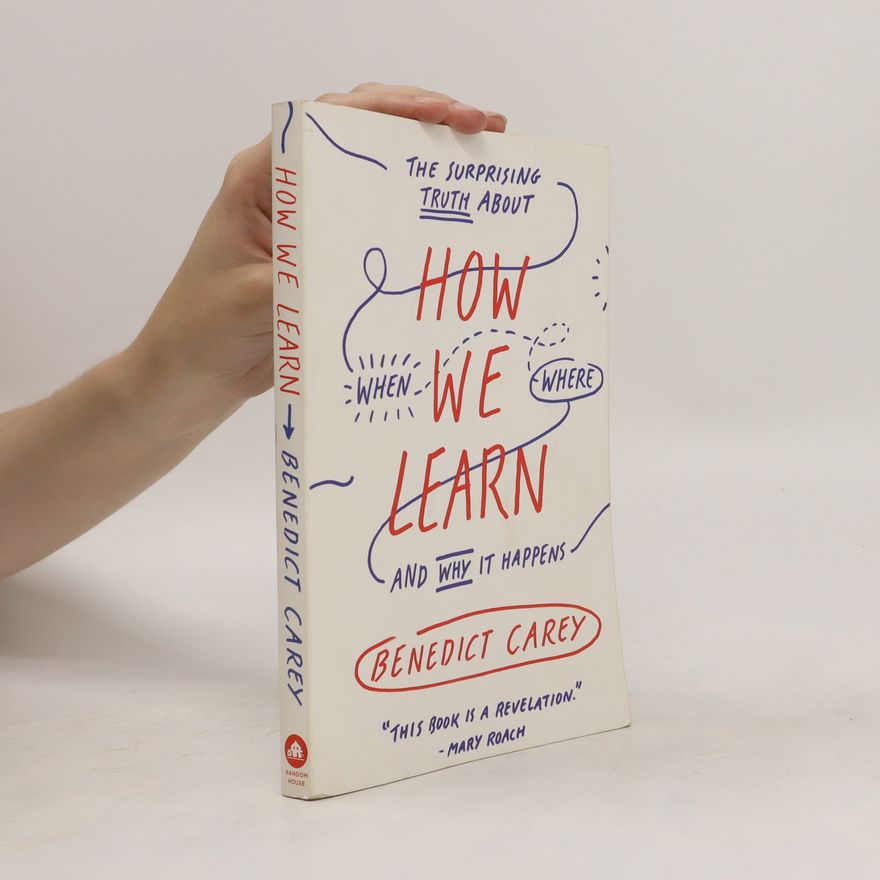 Benedict Carey How We Learn