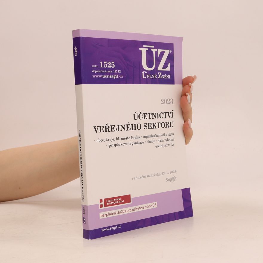 Autorenkollektiv Účetnictví veřejného sektoru: obce, kraje, hl. město Praha, organizační složky státu, příspěvkové organizace, fondy, další vybrané účetní jednotky