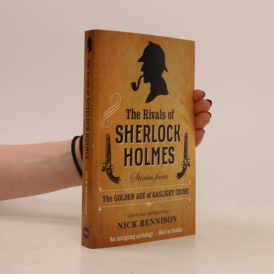Nick Rennison The Rivals of Sherlock Holmes