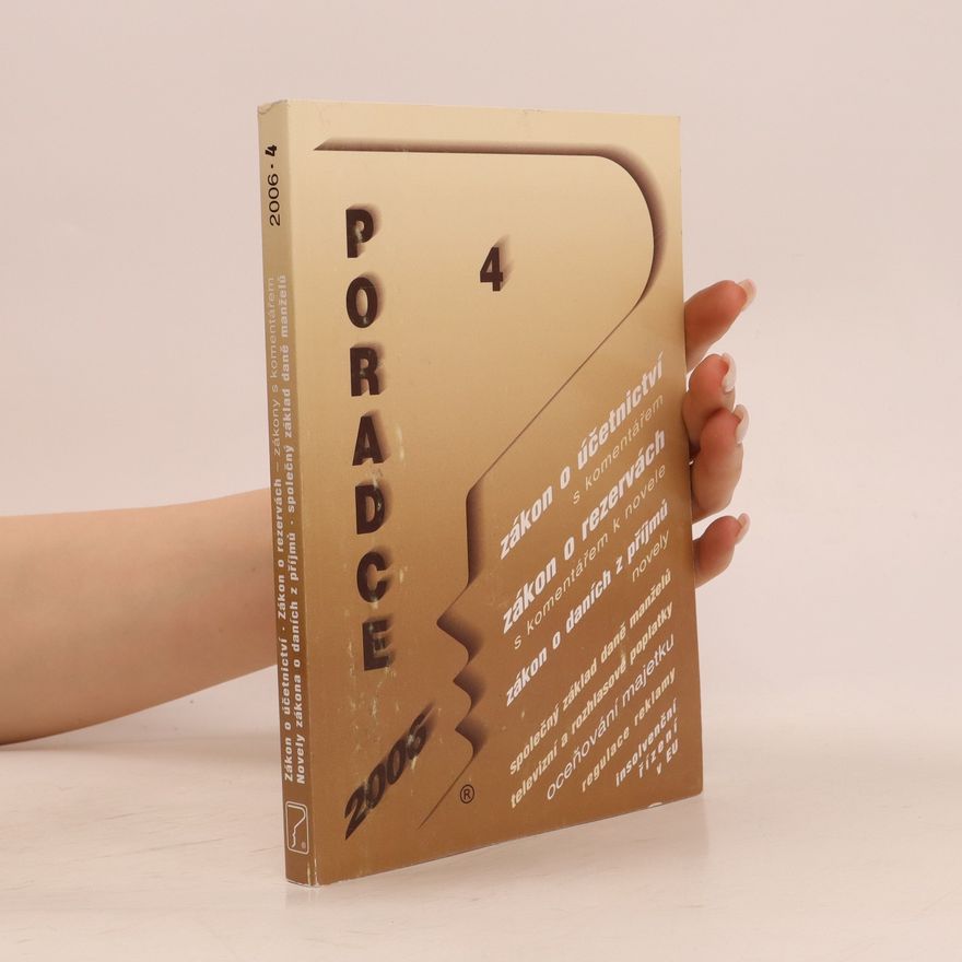 Autorenkollektiv Poradce 4. Zákon o účetnictví. Zákon o rezervách. Novely zákona o daních z příjmů. Společný základ daně manželů