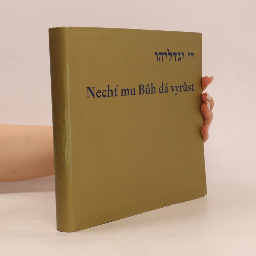 Dana Veselská Nechť mu Bůh dá vyrůst. Narození dítěte v kultuře a zvycích českých a moravských Židů