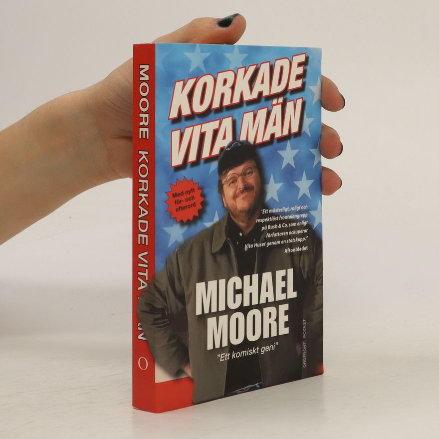 Michael Moore Korkade vita män