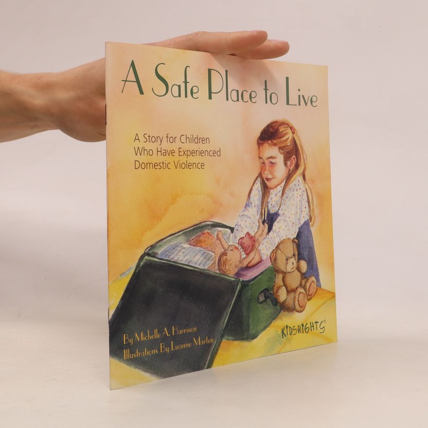 Michelle A. Harisson A safe place to live