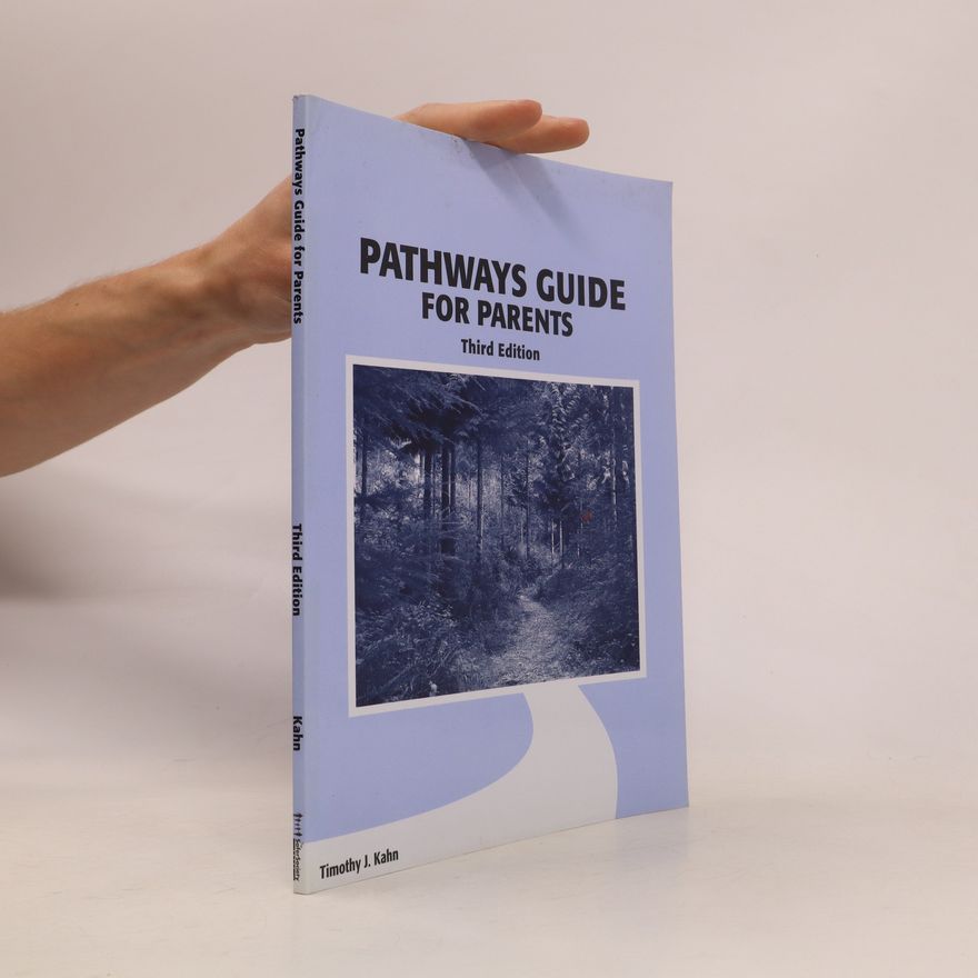 Timothy J. Kahn Pathways Guide for Parents