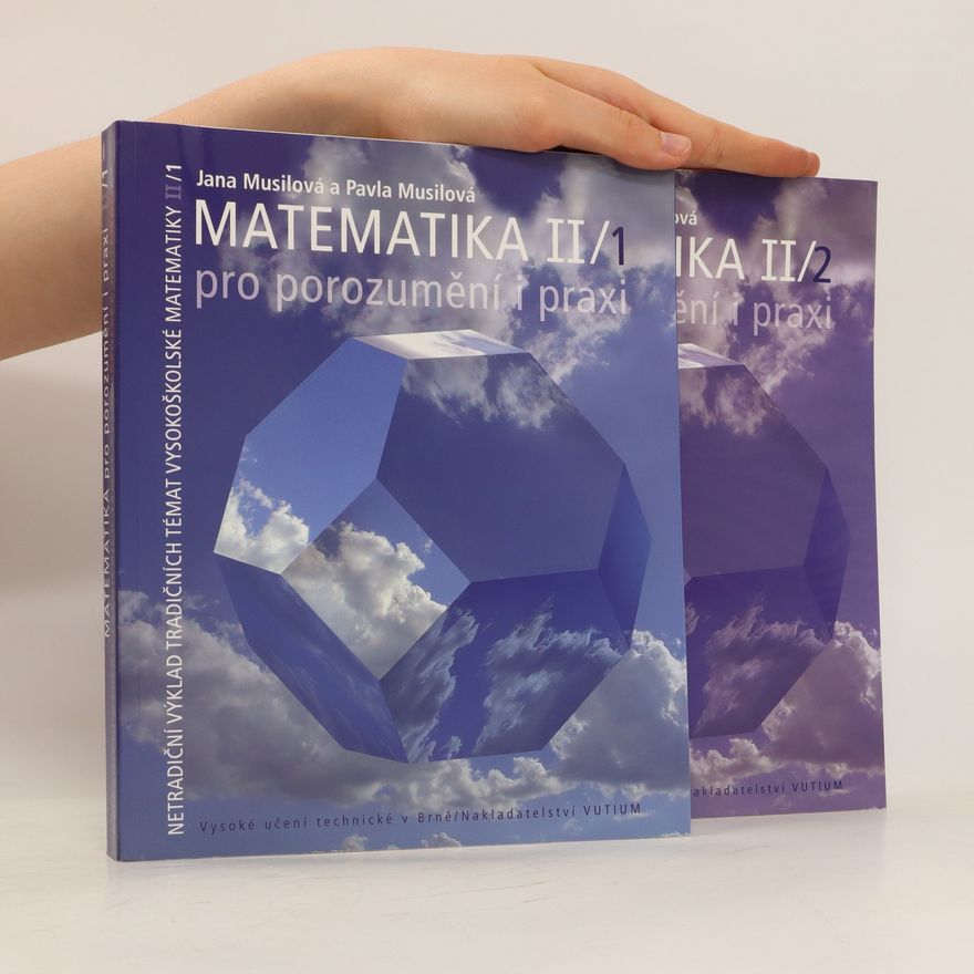 Petra Musilová Matematika II/1, II/2 pro porozumění i praxi