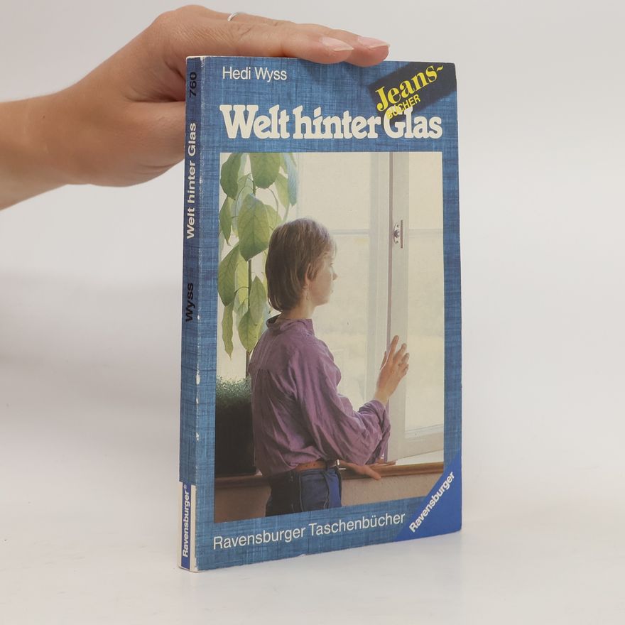 Hedi Wyss Welt hinter Glas