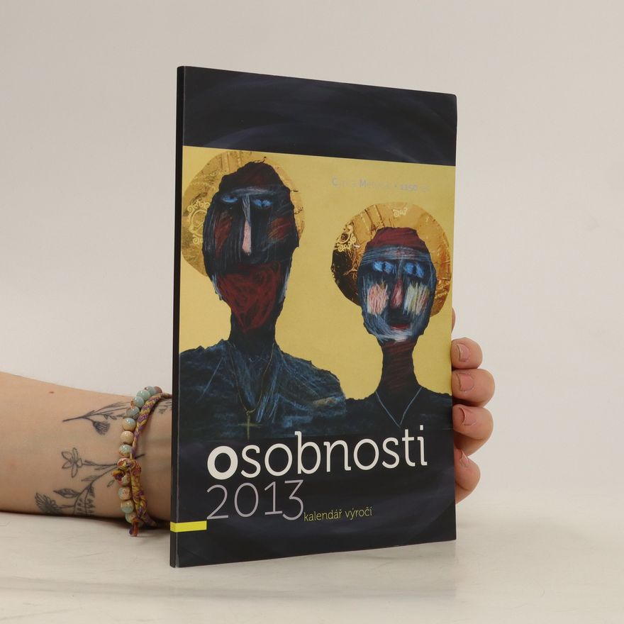 Autorenkollektiv Osobnosti 2013, kalendář výročí