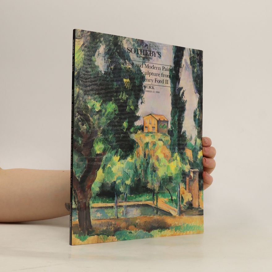 Collectif d'auteurs Impressionist and Modern Paintings, Drawings and Sculpture from the Estate of Henry Ford II